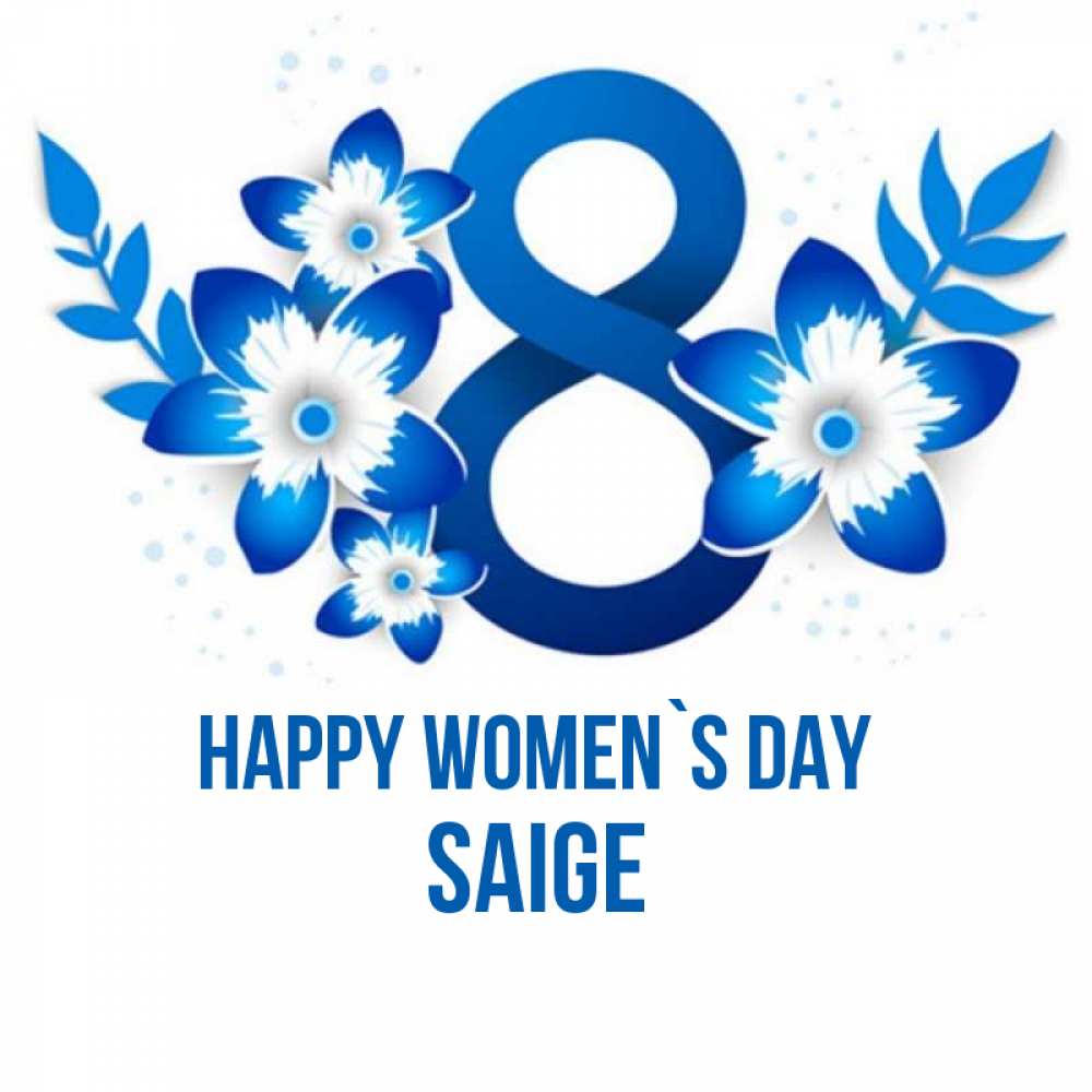 Greetings card с именем, Saige happy women`s day цветы Greetings with text for free download 